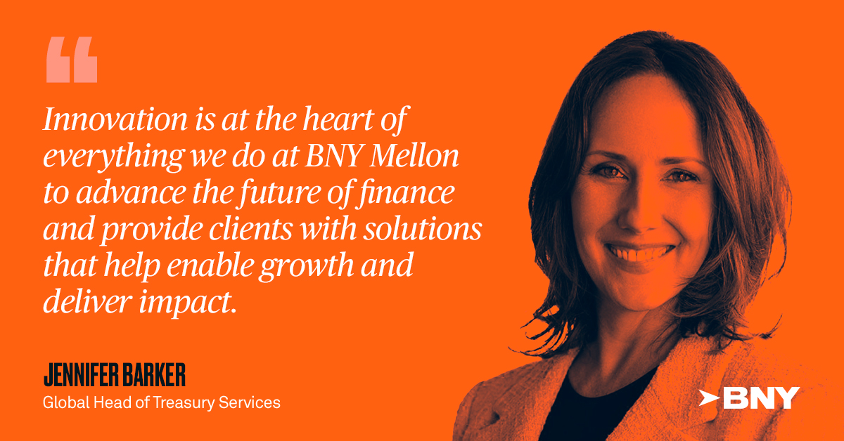 Jennifer Barker Quote - &quot;We are taking a collaborative and visionary approach to help accelerate BNY Mellon's innovation strategy&quot;